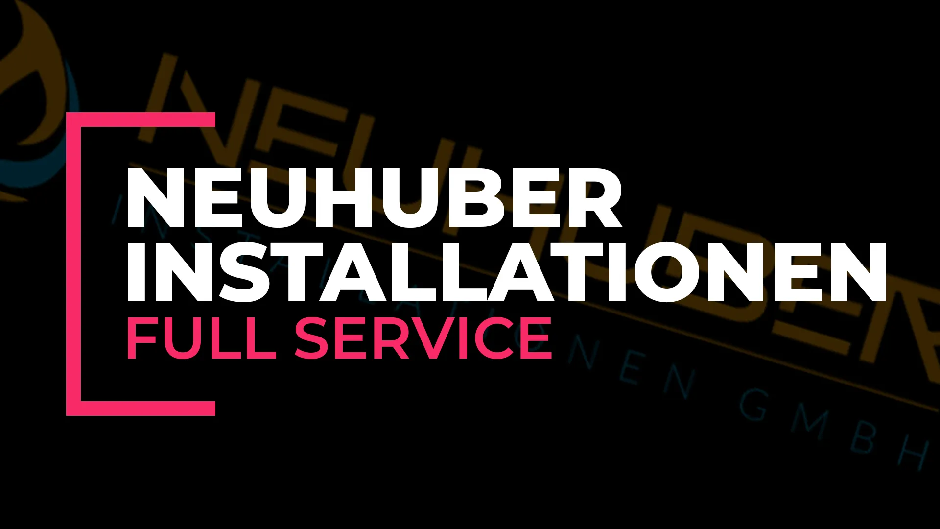 Full Service | Neuhuber Installationen
